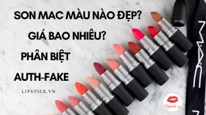 Son MAC màu nào đẹp