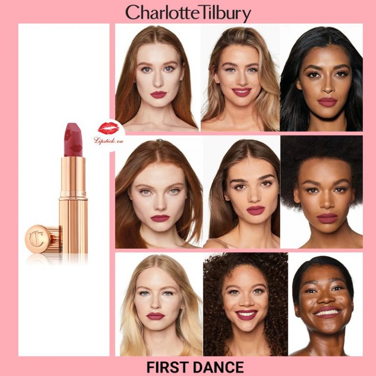 Review Son Charlotte Tilbury First Dance Hồng Dâu Siêu Quyến Rũ