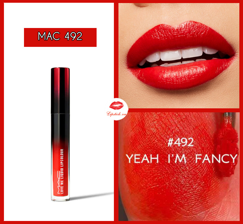 Review Son MAC 492 Yeah, I’m Fancy – Son Kem Love Me Liquid Màu Đỏ Cam