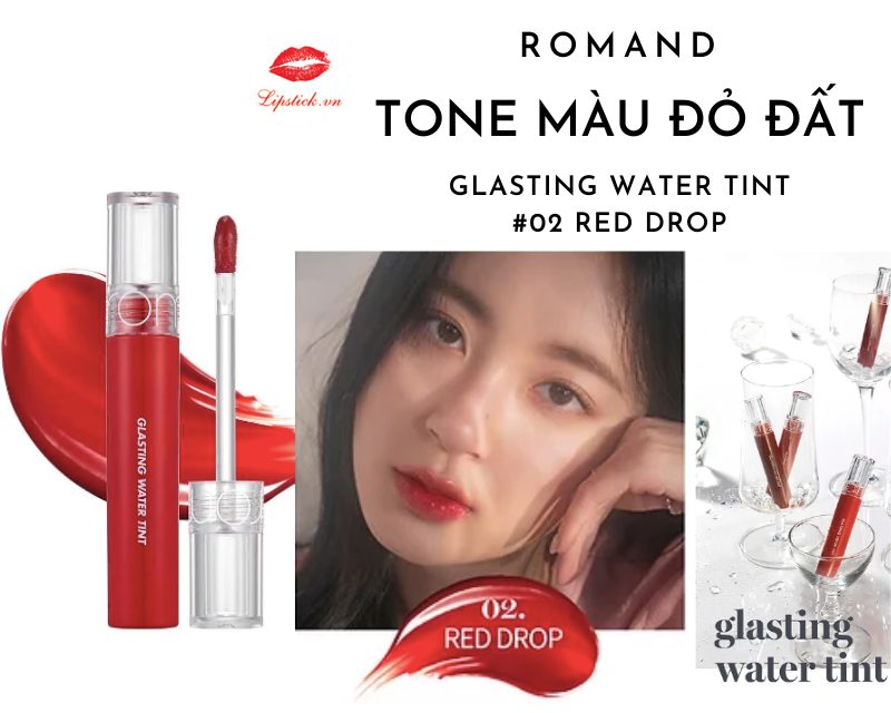 Review Son Romand Glasting Water Tint 02 Red Drop Đỏ Đất Xuất Sắc