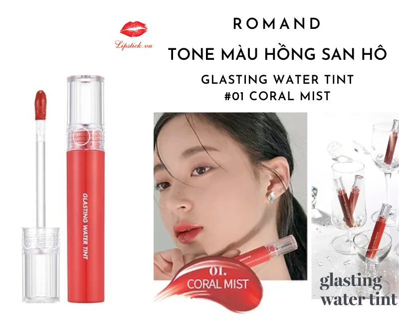 Review Son Romand Glasting Water Tint 01 Coral Mist Xuất Sắc, Đẹp