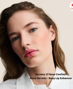 son dưỡng hermes rose confettison dưỡng hermes màu 27